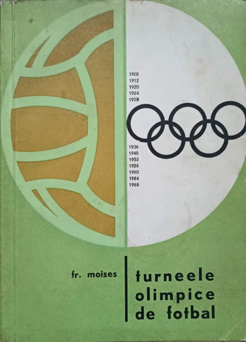 TURNEELE OLIMPICE DE FOTBAL-FREDERIC MOISES