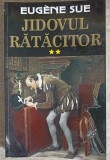 Jidovul Ratacitor Vol. 2 - Eugene Sue, Orizonturi 2015, Roman Beletristica, 349 Pagini