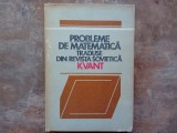 PROBLEME DE MATEMATICA TRADUSE DIN REVISTA SOVIETICA KVANT VOL I de HOREA BANEA , 1983