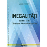 Inegalitati (clasa a IX a). Olimpiade si Concursuri scolare - Mircea Popescu, Clasa 9