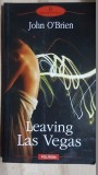 Leaving Las Vegas- John O`Brien, Polirom