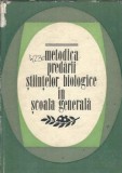 Metodica predarii stiintelor biologice - Anghel Otilia, Apostoescu Maria
