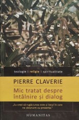 Mic tratat despre intalnire si dialog - 2015 - Pierre Claverie (D35) foto