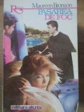 Pasărea de Foc - M. Bronson, Roman de Dragoste, Editura Alcris 1994, 350 Pagini, Romantic