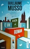 Guillaume Musso - Viata e un roman, Trei
