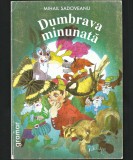 DUMBRAVA MINUNATĂ - MIHAIL SADOVEANU - GRAMAR