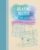 Relaxing Puzzles: A Wonderful Collection to Help You Unwind