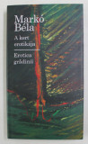 EROTICA GRADINII , SONETE de MARKO BELA , 2010 *EDITIE BILINGVA