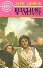 Rebeliune pe Atlantic foto