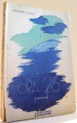 ORA 25, POEME de ALEXANDRU LUNGU , DESENE de DINA STAVAR , 1946 foto