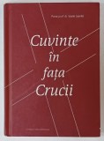 CUVINTE IN FATA CRUCII de PREOT PROF.dr. VASILE GAVRILA , 2023