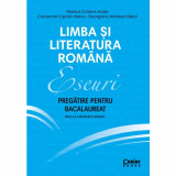 Cumpara ieftin Eseuri. Pregatire pentru bacalaureat. Limba si literatura romana, Monica Cristina Anisie, Constantin Ciprian Nistor, Georgiana Andreea Nistor, Corint