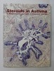 STEROIDS IN ASTHMA - A REAPPRAISAL IN THE LIGHT OF INHALATION THERAPY , guest editor T.J.H. CLARK , 1983