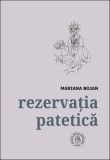 Rezervatia patetica. Antologie - Școala Ardeleană