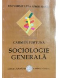 Carmen Furtuna - Sociologie generala (Editia: 2007)