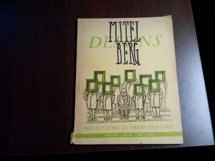 MITELBERG - DESSINS - Pierre Courtade (presentation de) - Paris, 1953, 70 p.