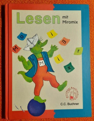 Lesen mit Miromix - Fibel / Fackelmann, Krischker, Patho / Ed. C.C. Buchner foto