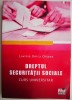 Dreptul Securității Sociale - Lavinia Onica Chipea - Carte Drept