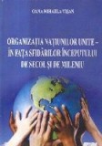 Organizatia Natiunilor Unite in fata sfidarilor incerputului de secol si de mileniu