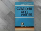 Calatorie prin vreme de Valentin Borda