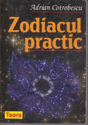 Adrian Cotrobescu - Zodiacul practic foto