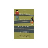 The Final Wish of Mr. Murray McBride