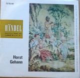 Disc Vinil - H&auml;ndel - Horst Gehann, Formația &bdquo;Collegium-Concertele Pentru Orgă Și Orchestră Nr. 4, 5 Și 6, Op. 4 Electrecord ECE 0327