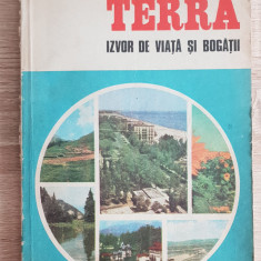 TERRA Izvor de viață și bogății - Claudiu Giurcăneanu