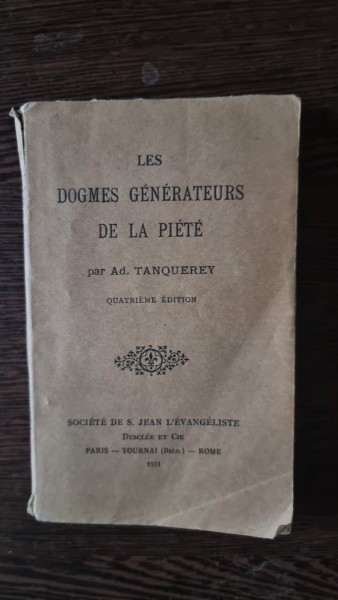Ad. Tanquerey - Les Dogmes Generateurs de la Piete