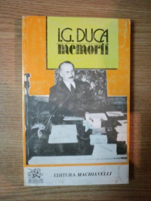 MEMORII VOL III RAZBOIUL PARTEA I (1916-1917) de I.G. DUCA , 1994 foto