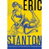 Eric Stanton &amp; the History of the Bizarre Underground