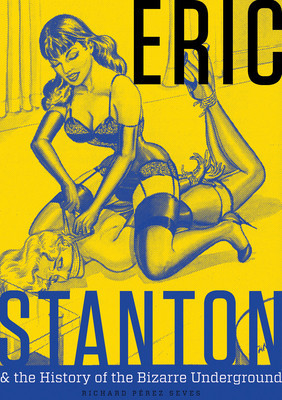 Eric Stanton &amp;amp; the History of the Bizarre Underground foto