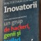 Walter Isaacson - Inovatorii: cum a creat revoluția digitală un grup de hackeri