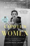 Capote&#039;s Women: A True Story of Love, Betrayal, and a Swan Song for an Era