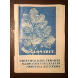 Glosarul principalilor termeni sanscriți utilizați &icirc;n medicina ayurveda (Ganesha Publishing House, 1996)