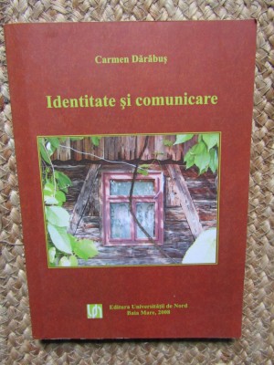 IDENTITATE SI COMUNICARE - CARMEN DARABUS foto