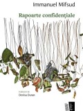 Rapoarte confidențiale - Paperback brosat - Immanuel Mifsud - Casa de editură Max Blecher, 2020