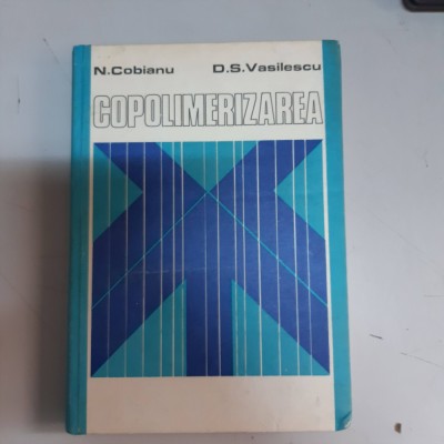 Copolimerizarea- N. Cobianu, D.S. Vasilescu foto