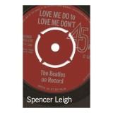 Love Me Do to Love Me Don&#039;t