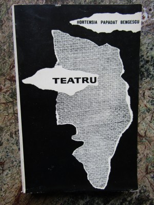 TEATRU - HORTENSIA PAPADAT BENGESCU foto