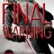 The Final Warning