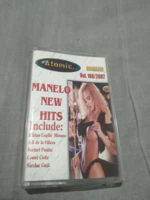 CASETA AUDIO MANELE MANELO NEW HITS VOL 108/2002 ATOMIC ORIGI8NALA foto