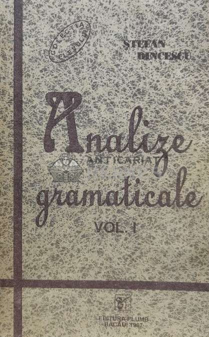 Analize gramatica, vol. 1 - 1997 - Stefan Dincescu (W110)