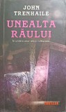 Unealta Raului - John Trenhaile, Rao 2005, Thriller, Roman Politist, 442 Pagini