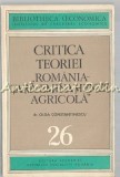 Cumpara ieftin Critica Teoriei Romania - Tara Eminamente Agricola - Olga Constantinescu