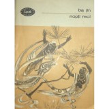 Ba Jin - Nopti reci (Editia: 1985)