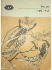 Ba Jin - Nopti reci (Editia: 1985) foto