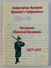 INDEPENDENTA ROMANIEI / ROMANIA&amp;#039; S INDEPENDENCE - DOCUMENTE / HISTORICAL DOCUMENTS (1877-1878) , 2008 foto