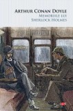 Memoriile lui Sherlock Holmes - Arthur Conan Doyle - Litera