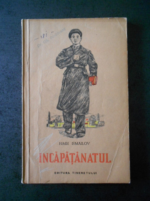 HAGI ISMAILOV - INCAPATANATUL